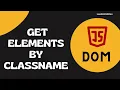 13 Select Multiple elements using getElementsByClassName and its return type Html Collection - DOM