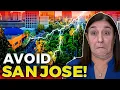 The TRUTH About Living In San Jose California Why It Might NOT Be The Right Move For You