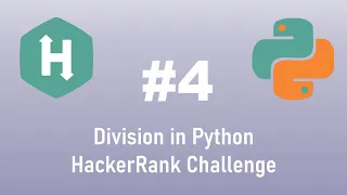 Python HackerRank Challenge Python Division
