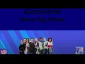 Download Lagu KIDZ BOP Kids - Never Say Never (KIDZ BOP 2021)
