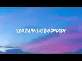 Baarish (Lyrics) - Atif Aslam & Shashaa Tirupati | Half Girlfriend |