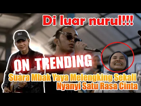 Download MP3 Di luar nurul ‼️ Suara Mbak Yaya Melengking Sekali Nyanyi Satu Rasa Cinta