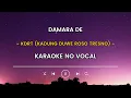 Lagu KDRT (Kadung Duwe Roso Tresno) - Damara De (Karaoke No Vocal)