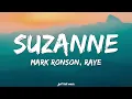 Mark Ronson, RAYE – Suzanne (Lyrics)