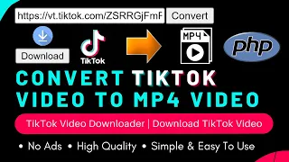 Download TikTok Video Downloader | Convert TikTok Video To MP4 Video With PHP | Download TikTok Video To MP4 MP3