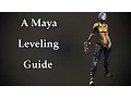 Maya Leveling Guide from 1 - 72 OP8