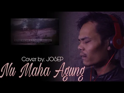 Download MP3 NU MAHA AGUNG Wina | Cover by. Josep