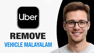 How To Remove Vehicle from Uber Driver App Malayalam WORKING 2026
