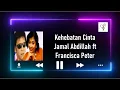 Download Lagu Kehebatan cinta - Francisca Peter \u0026 Jamal Abdillah