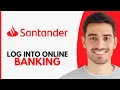How To Log Into Santander Online Banking - Step by Step