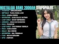 Download Lagu BAND 2000AN LAGU NOSTALGIA