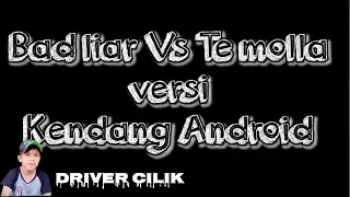 Download Bad liar Vs Te molla versi Kendang Android || driver cilik...belajar kendang android MP3