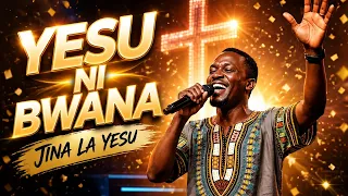 jina la yesu yesu ni bwana powerful gospel praise song