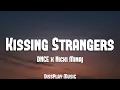 Lagu DNCE ft Nicki Minaj - Kissing Strangers (lyrics)