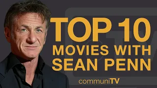 Top 10 Sean Penn Movies