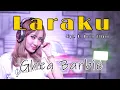 Lagu Ghea Barbie - Laraku