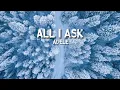 Download Lagu All I Ask - Adele (Lyrics)
