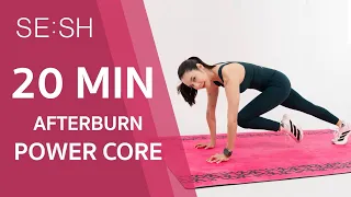 SE:SH - 20 นาที POWER CORE AFTER BURN หน้าท้องเฟิร์ม ไฟเบิร์นต่อ