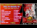 Download Lagu FULL ALBUM DANGDUT KOPLO YANG LAGI HITS TO GANJEL TO - NEW PREGGAS LIVE GOMBAL COMMUNITY 2023