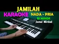 Download Lagu JAMILAH - Jamal Mirdad | KARAOKE Nada Pria ,HD