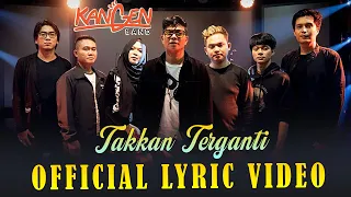 kangen band takkan terganti official lyric video 