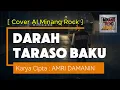 Lagu DARAH TARASO BAKU - Cipt : AMRI DAMANIN   []   [Cover AI Minang Rock]