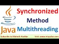 Synchronized Method in Java Multiple Threads in Java Multithreading in Java by Mahesh Huddar