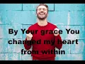 By Your Grace - Every good thing that happens to us is because of the grace of God