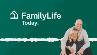 Teen Sex Having The Talk Beth Robinson Latayne Scott FamilyLife Today 