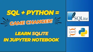 SQLite Databases with Python in Jupyter Notebook Great for Beginners