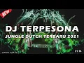 DJ TERPESONA AKU TERPESONA DJ JUNGLE DUTCH TERBARU 2021 FULL POWER BASS NIGHT CLUB V2