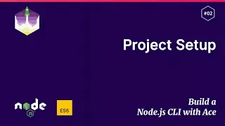 Project Setup Build a Node js CLI with Ace Tutorials