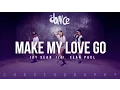 Download Lagu Make My Love Go - Jay Sean ft. Sean Paul - Choreography - FitDance Life