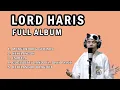 Download Lagu LORD HARIS - FULL ALBUM