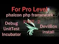Phalcon PHP framework tutorial part-2 webserver setup debug unitTest