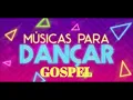 Download Lagu MÚSICAS ANIMADAS PARA DANÇAR - GOSPEL
