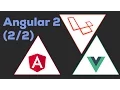 FINISHING THE ANGULAR 2 FRONTEND Laravel Angular 2 Vue js 2