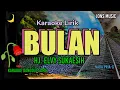 BULAN || ELVY SUKAESIH || KARAOKE DANGDUT || NADA WANITA @Jonsmusic