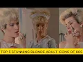 Top 5 Stunning Blonde Adult Icons Of 80s