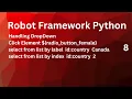Handle DropDown Using Robot Framework Using Python select from list by label