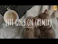 Oliver Tree - Life Goes On (remix) | (Vietsub + Lyric) Tik Tok Song