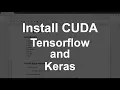 Installing CUDA Tensorflow and Keras - Deep learning with neural networks and tensorflow