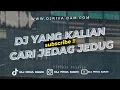 DJ YANG KALIAN CARI JEDAG JEDUG JAKET NAGA DJ RIVA DAM FYP TIKTOK