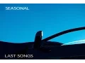 Seasonal - Last Songs Full Album