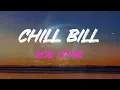 Rob $Tone - Chill Bill (Feat. J. Davi$ & Spooks) Lyrics | 'cause You Can't Smoke For Free