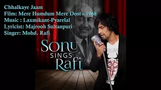 chhalkaye jaam mohd rafi laxmikant pyarelal majrooh sultanpuri mere humdum mere dost 1968