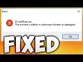 How To Fix The Archive Is Either In Unknown Format or Damaged Error Solution 100 WORKING