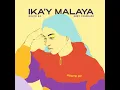 Ika'y Malaya