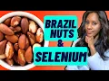 How Many BRAZIL NUTS is Safe to Eat Per Day What Are the Symptoms of SELENIUM Toxicity