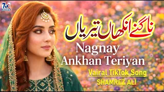 nagnay ankhan teriyan new punjabi song 2026 official video latest punjabi song